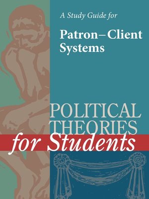 cover image of A Study Guide for Political Theories for Students: Patron-Client Systems